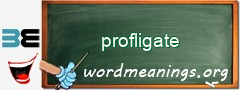 WordMeaning blackboard for profligate